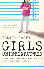 Tanith Carey - Girls Uninterrupted